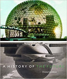 Donna Goodman: A History of the Future- Architecture Books
