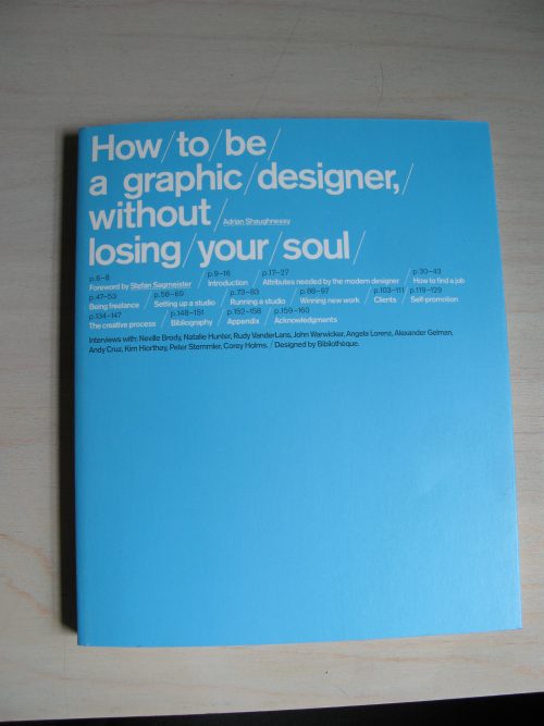 How to be a Graphic Designer: Without Losing Your Soul-Grafic Design Books