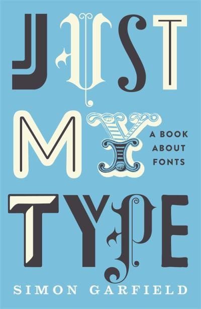 Just My Type-Grafic Design Books
