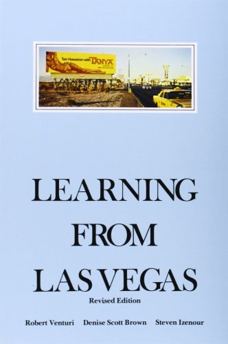 Robert Venturi & Denise Scott Brown: Learning from Las Vegas- Architecture Books